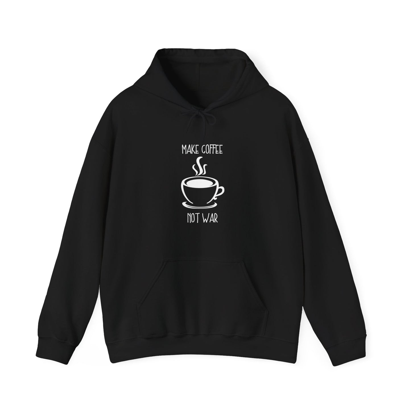 Make Coffee Not War Hoodie