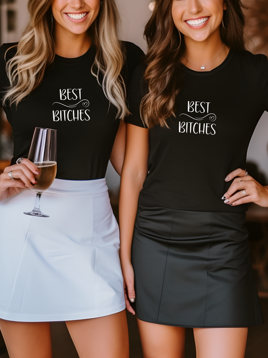 Best Bitches T-Shirt