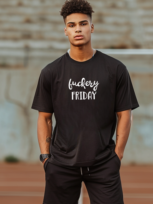 Fuckery Friday T-Shirt