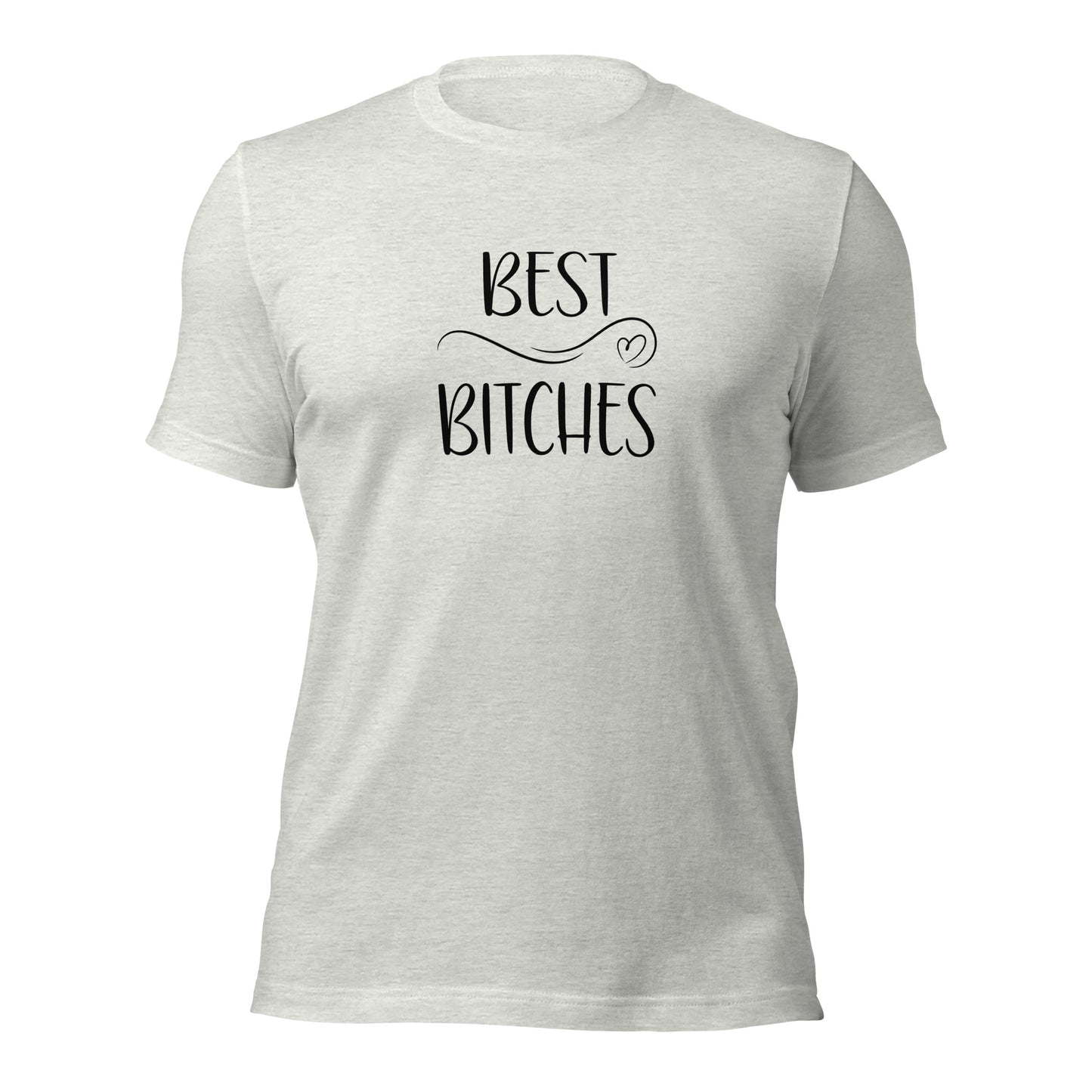 Best Bitches T-Shirt