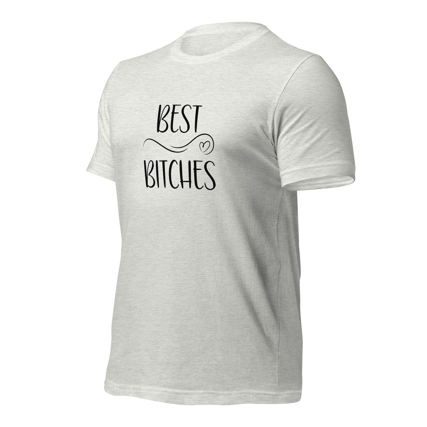 Best Bitches T-Shirt