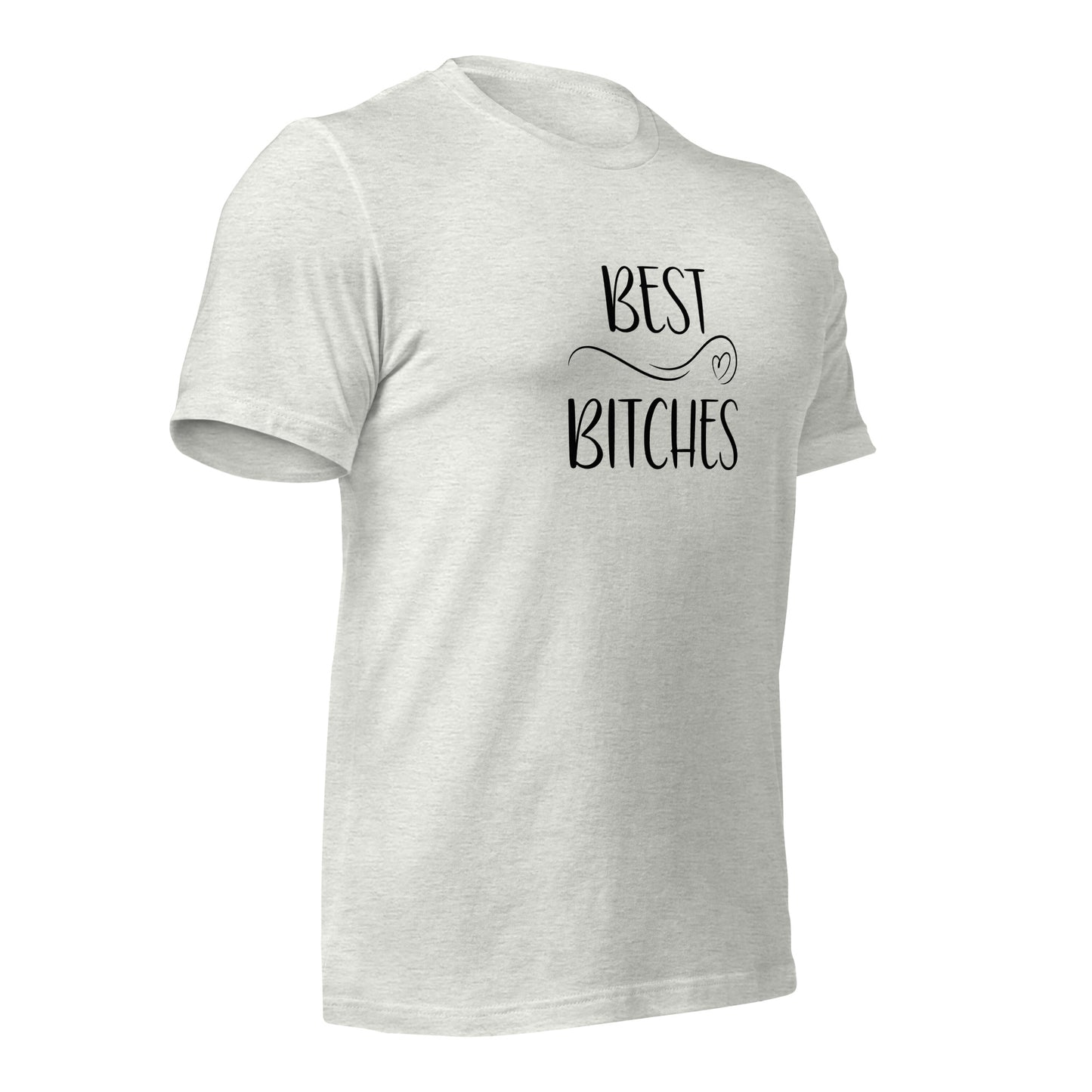 Best Bitches T-Shirt