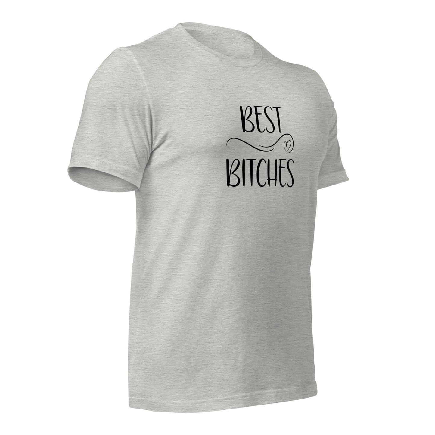 Best Bitches T-Shirt