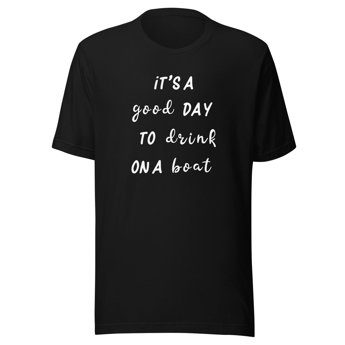 Good Day To Drink On A Boat T-Shirt