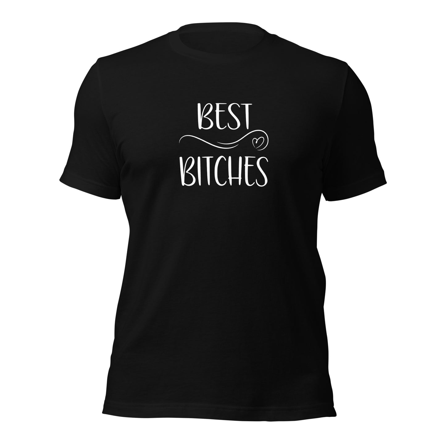 Best Bitches T-Shirt