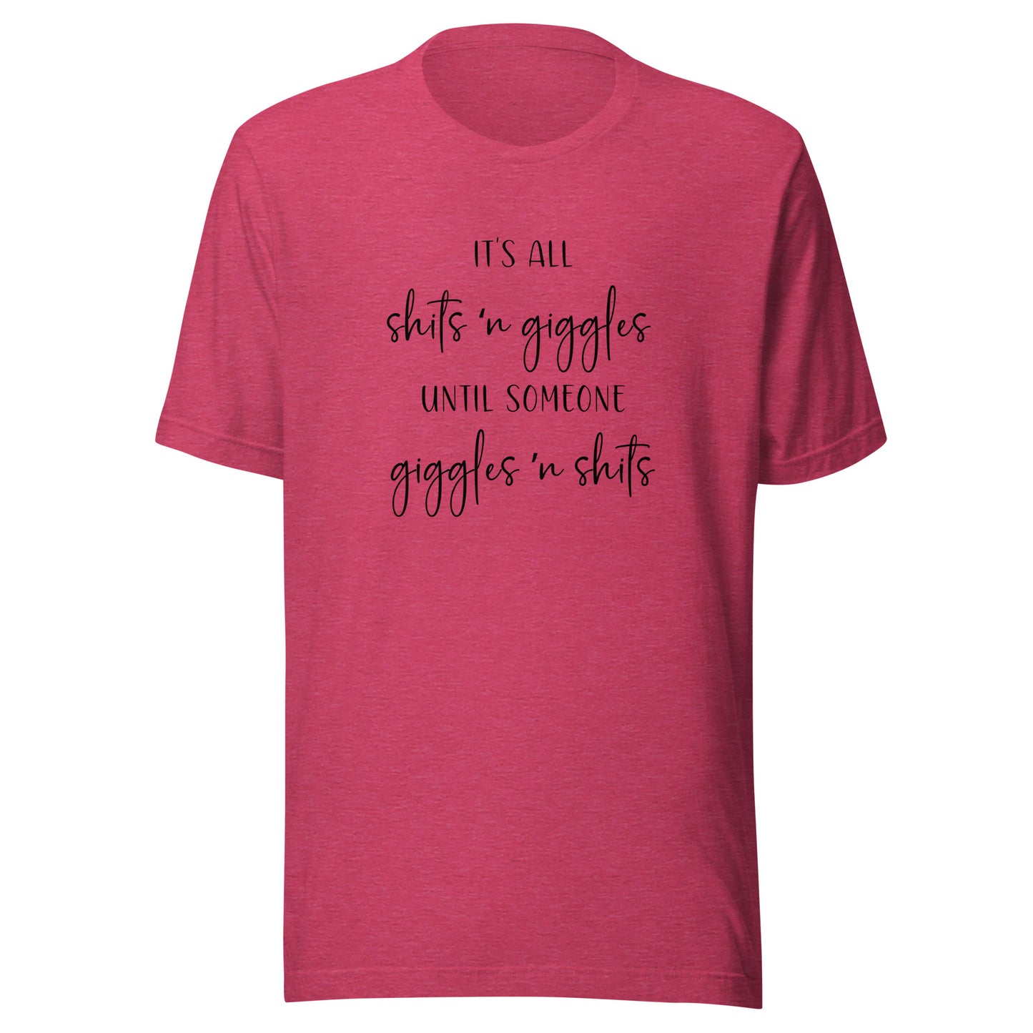 Shits N Giggles Tee