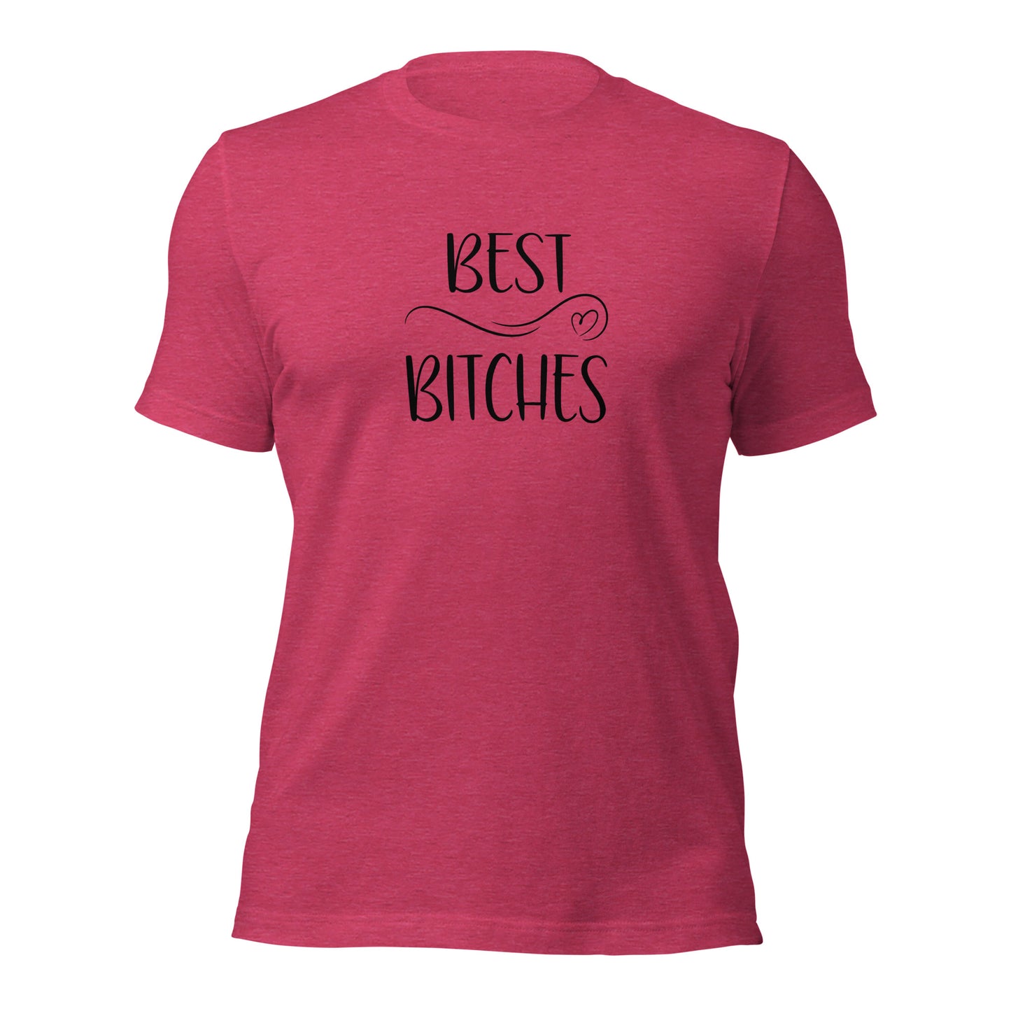 Best Bitches T-Shirt