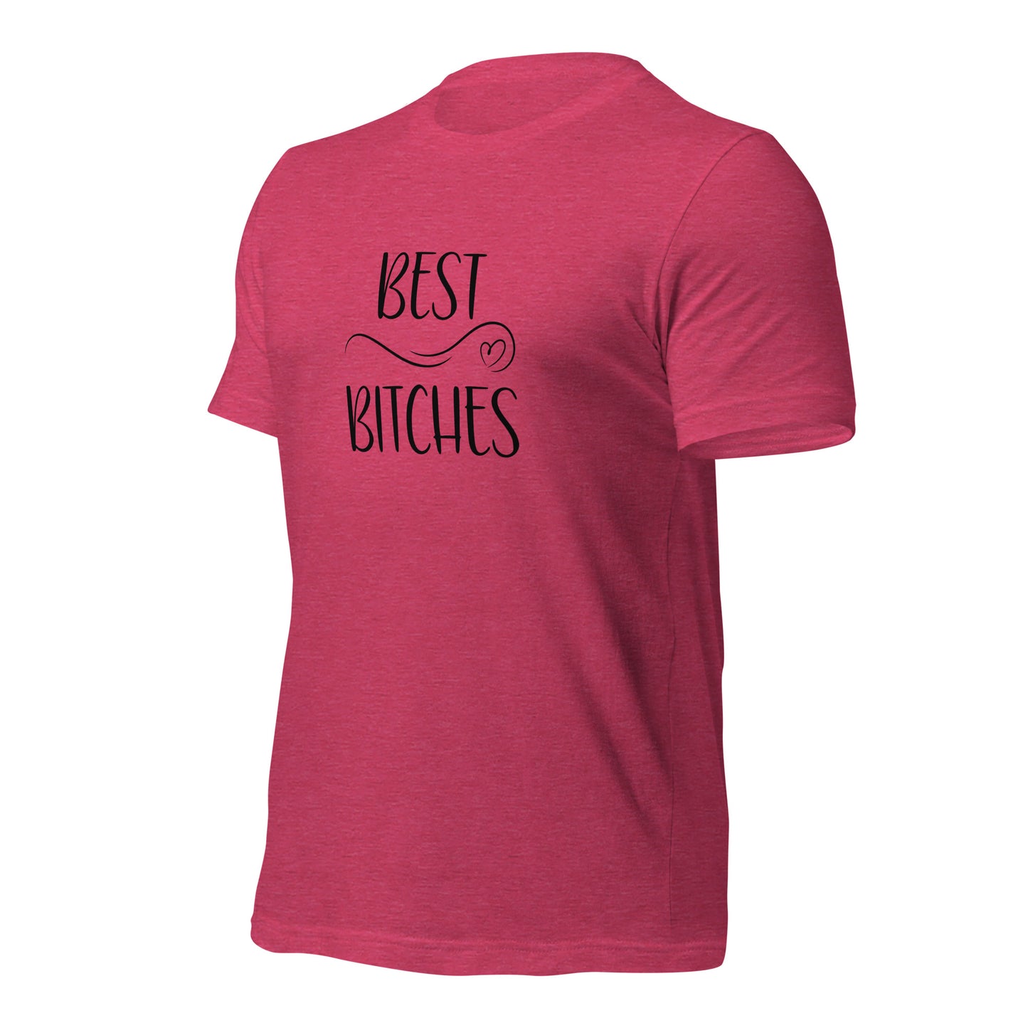 Best Bitches T-Shirt