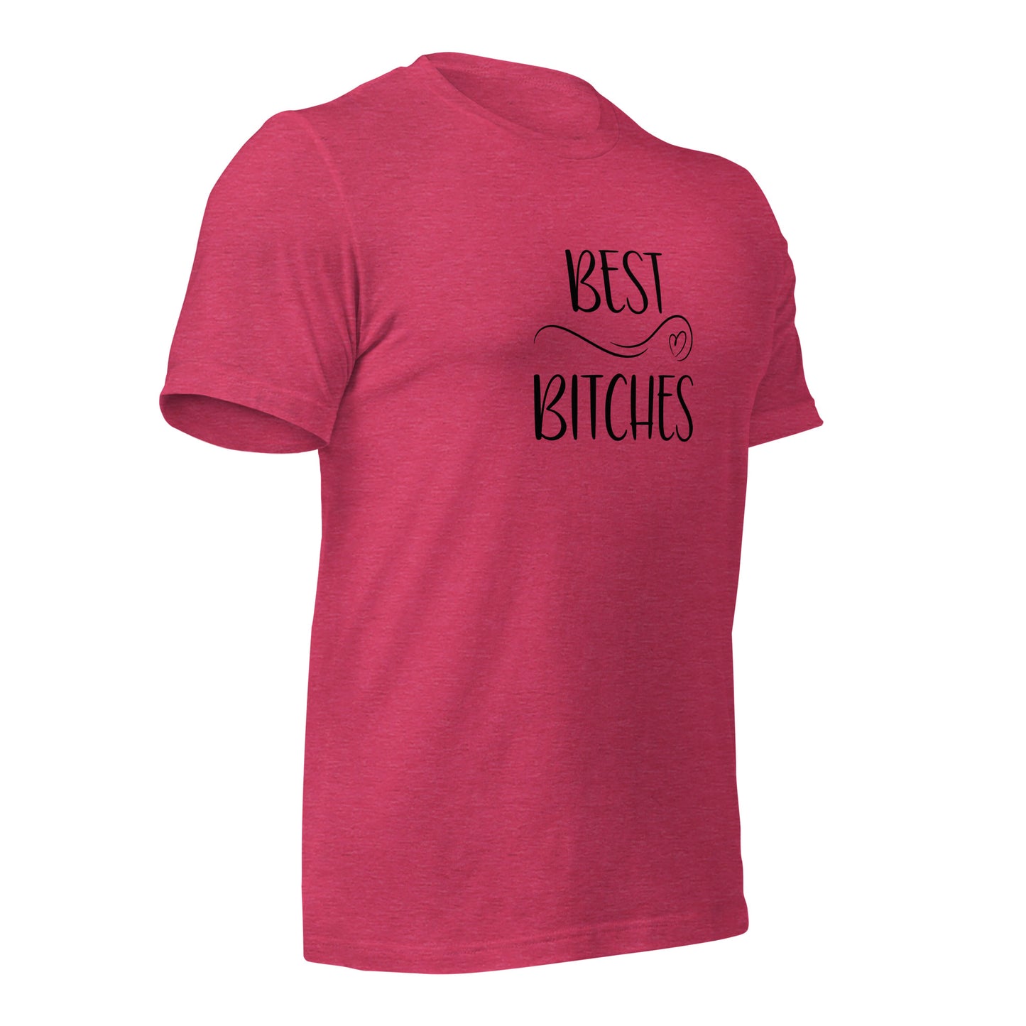 Best Bitches T-Shirt