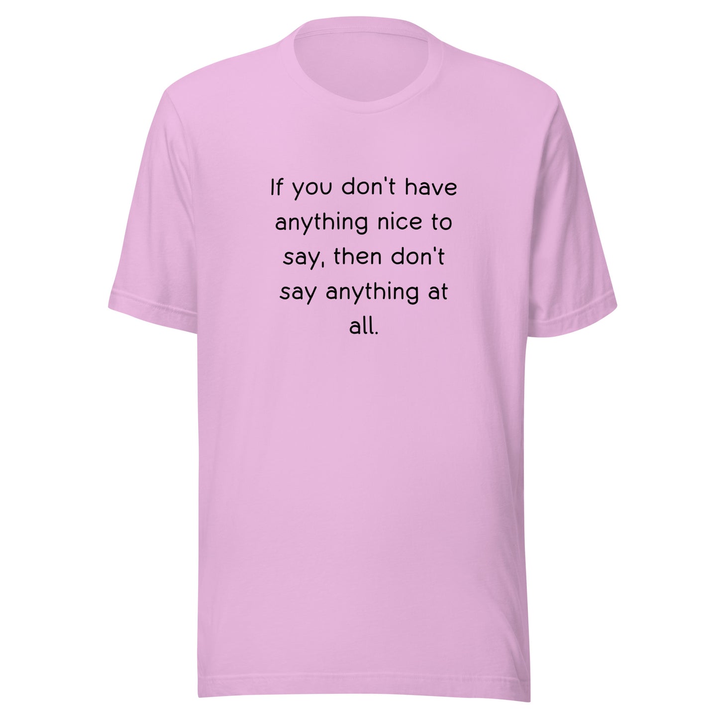 Nothing Nice To Say T-Shirt