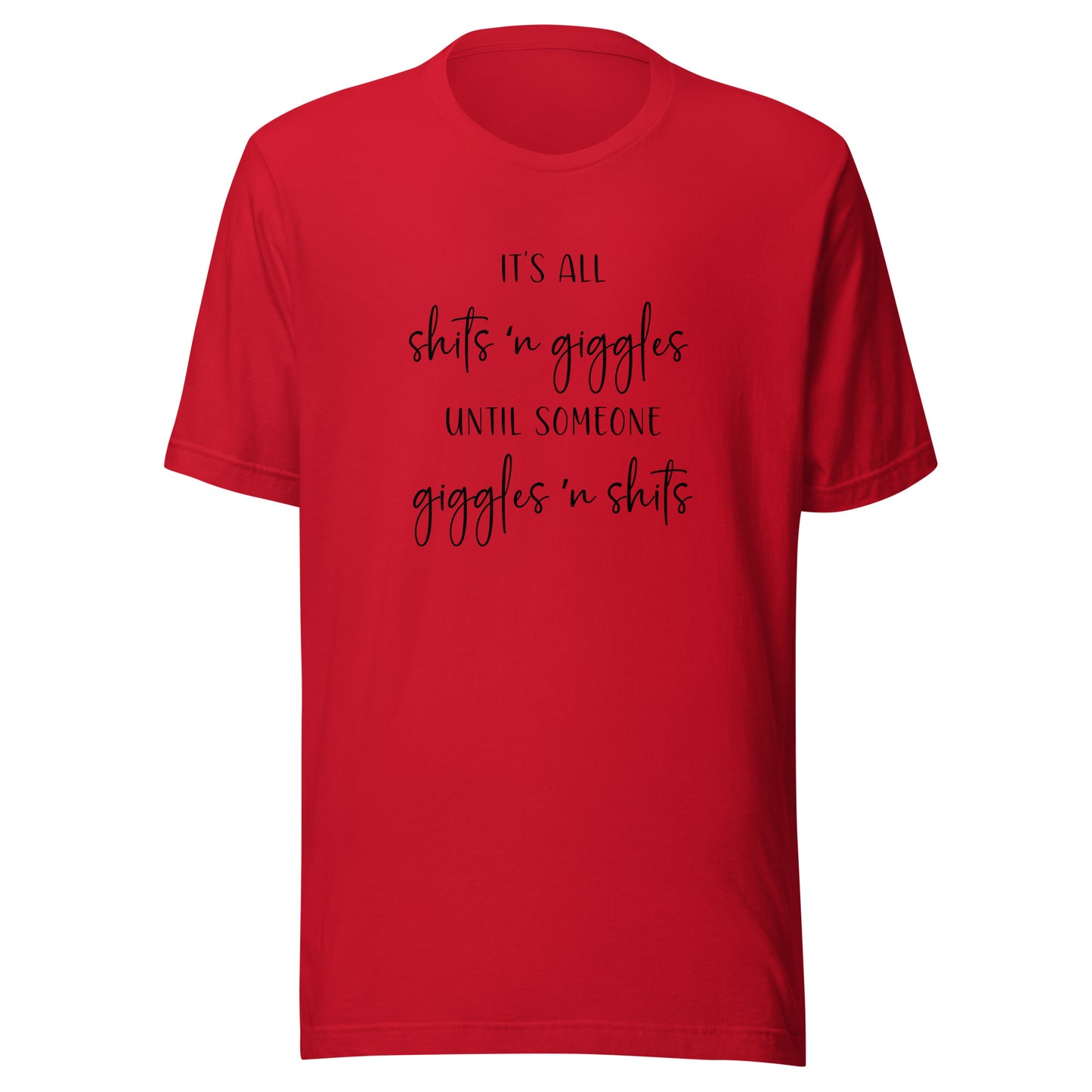 Shits N Giggles Tee