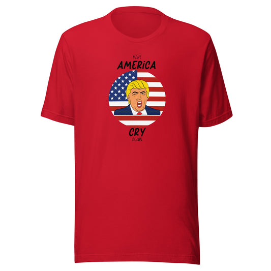 Trump Make America Cry Again T-Shirt