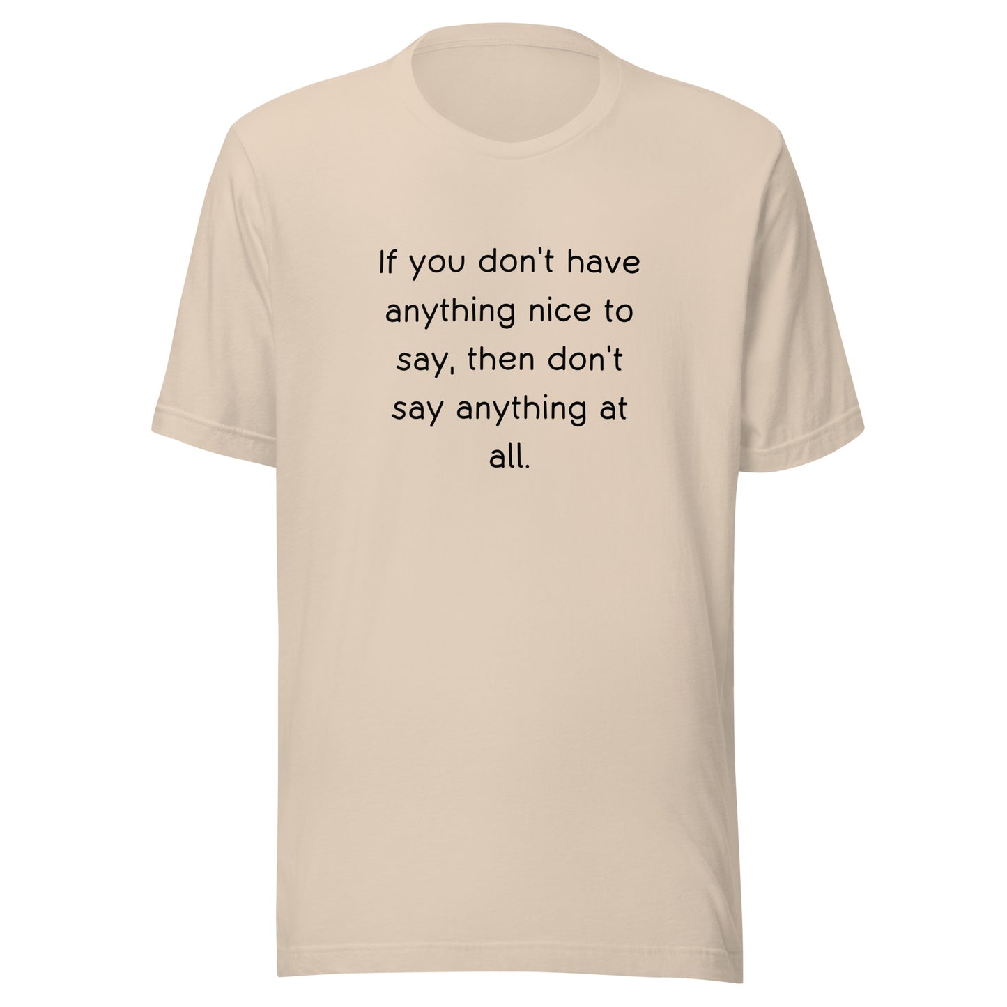 Nothing Nice To Say T-Shirt