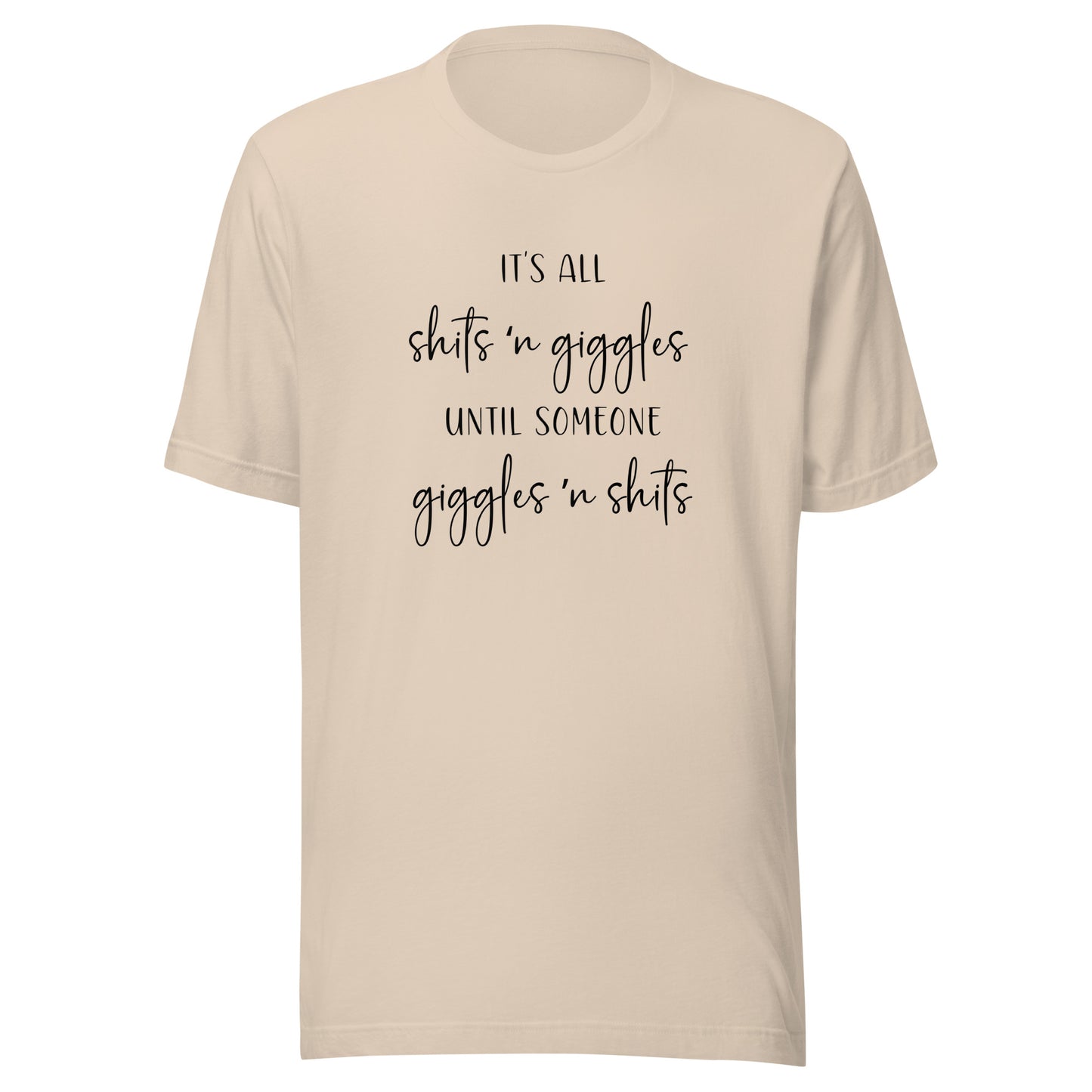 Shits N Giggles Tee