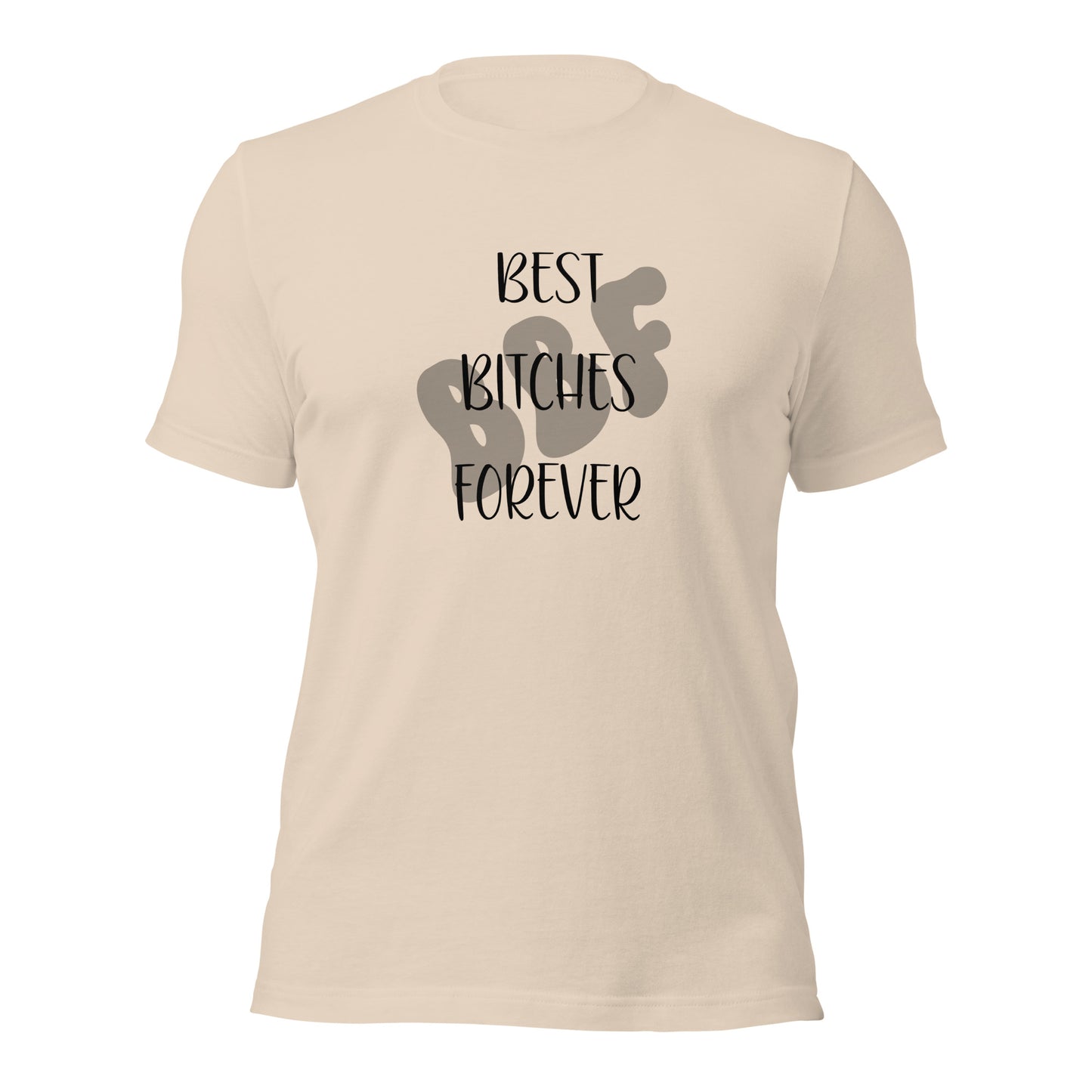 BBF Best Bitches Forever T-Shirt