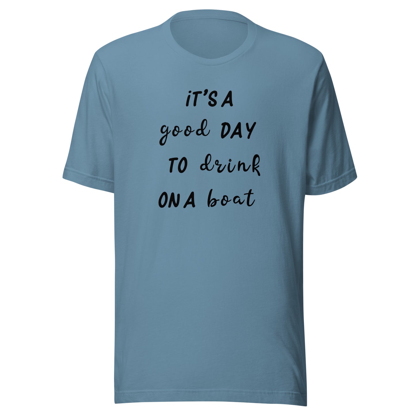 Good Day To Drink On A Boat T-Shirt