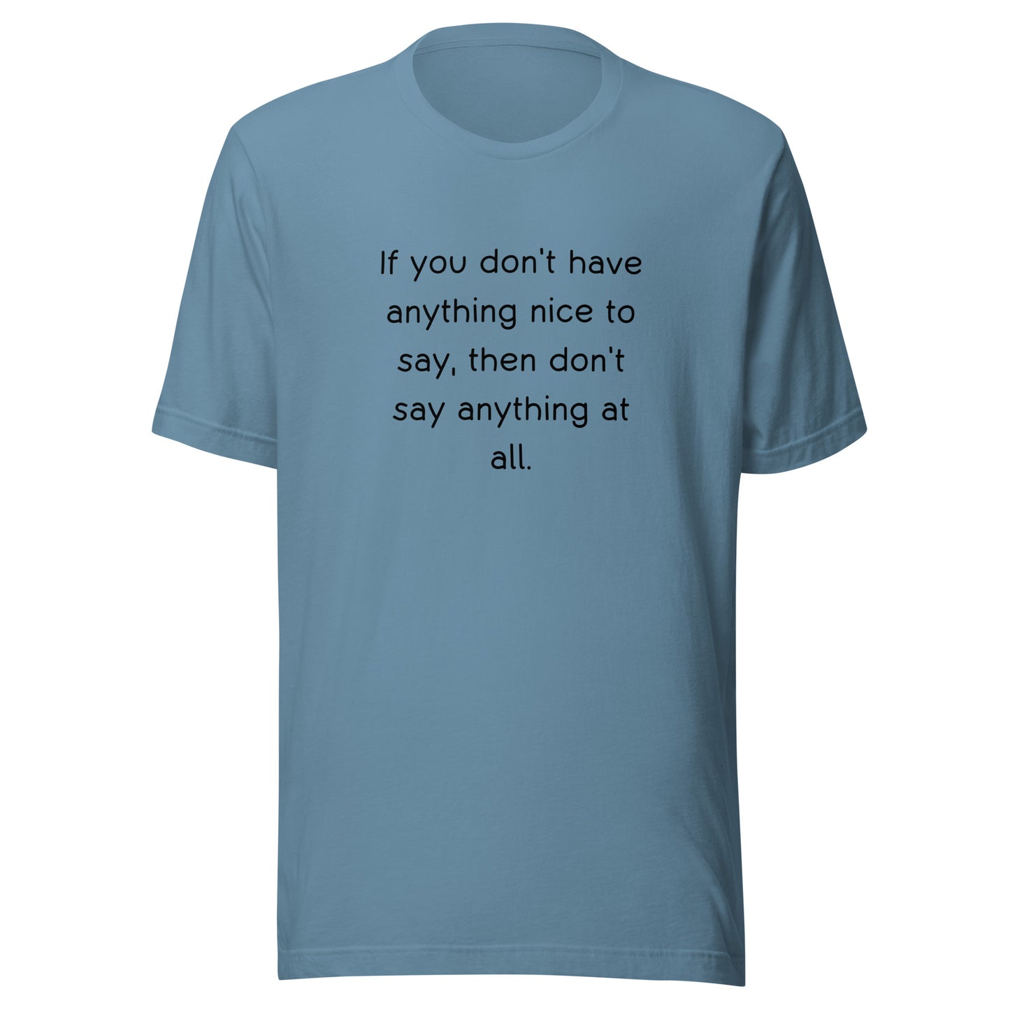 Nothing Nice To Say T-Shirt