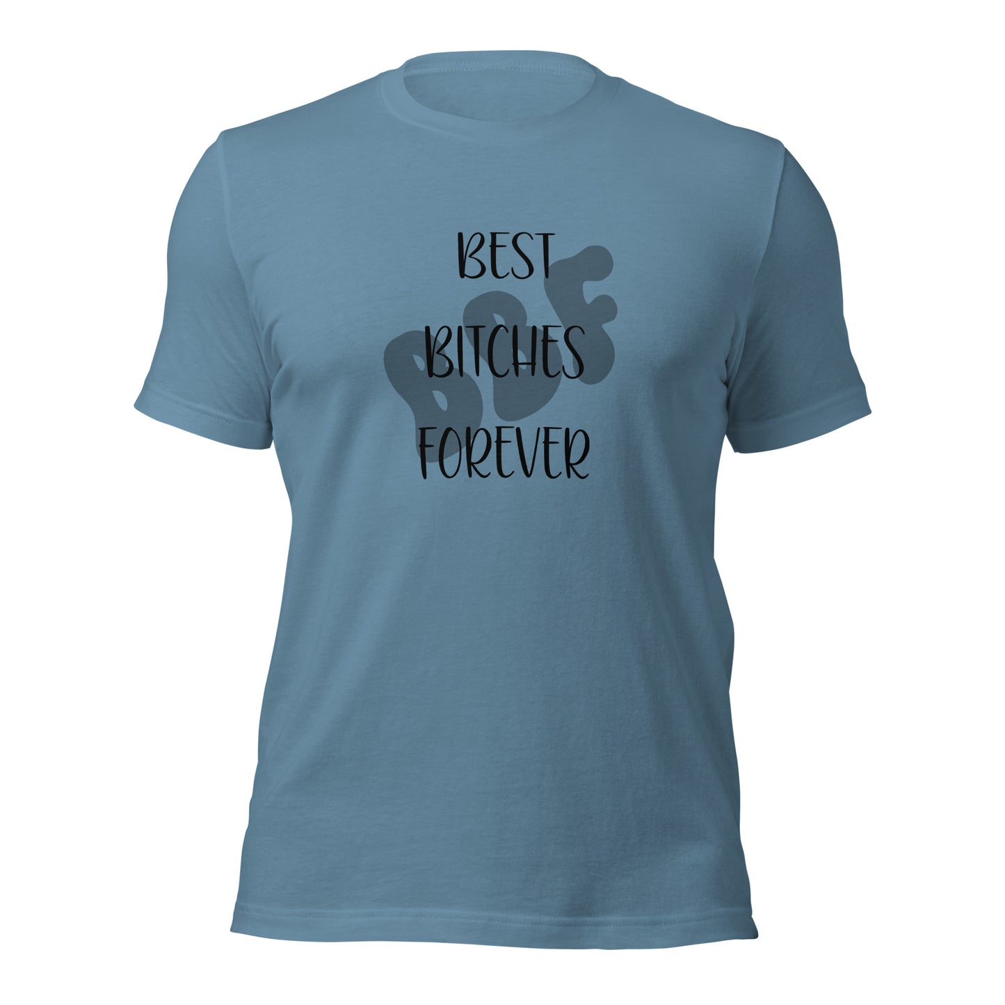 BBF Best Bitches Forever T-Shirt