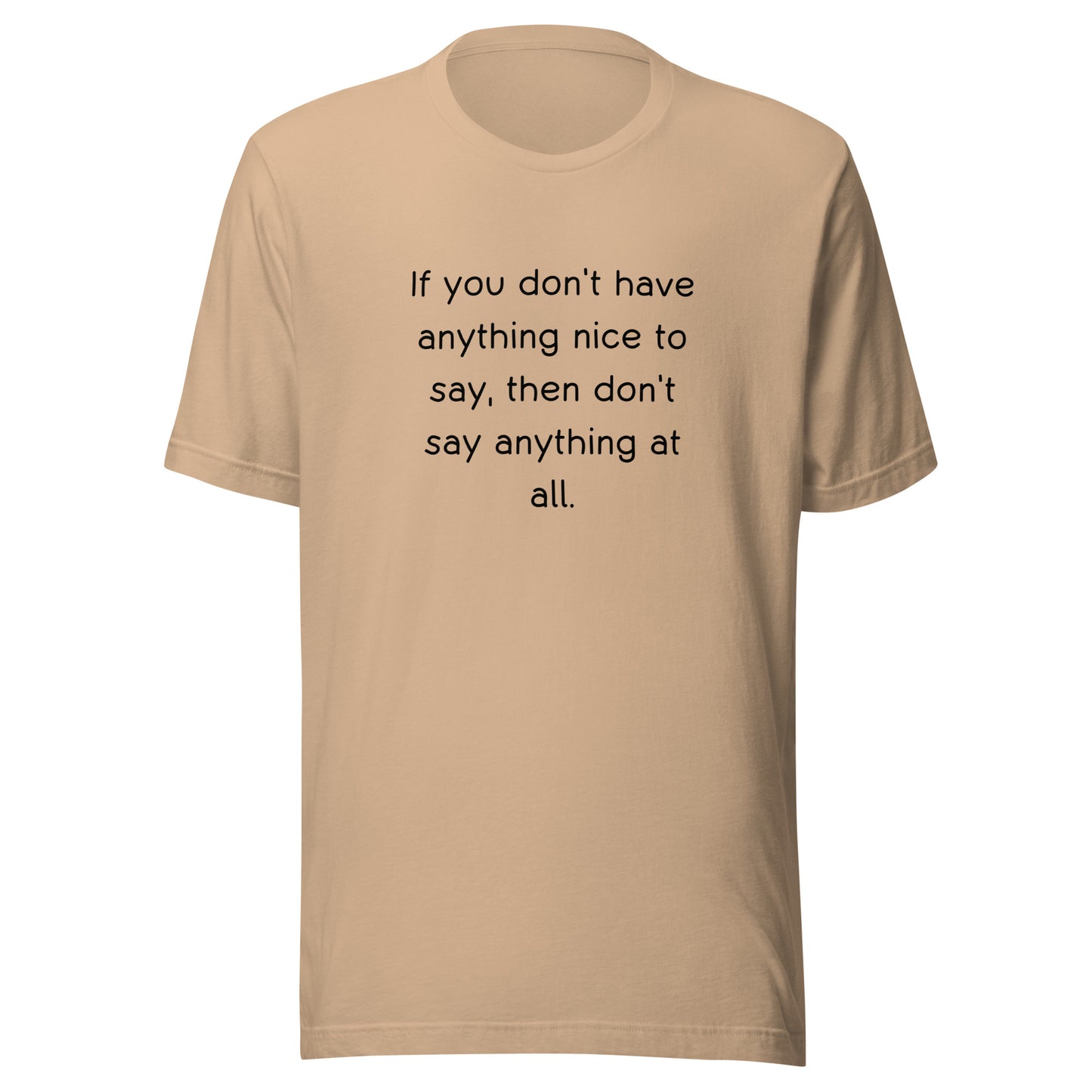 Nothing Nice To Say T-Shirt