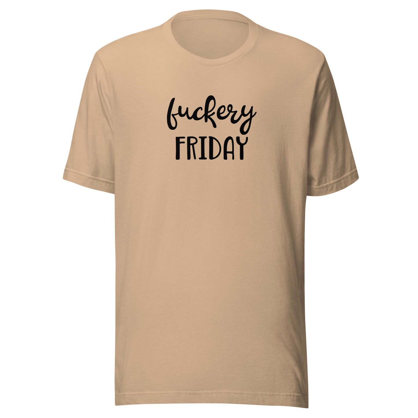 Fuckery Friday T-Shirt