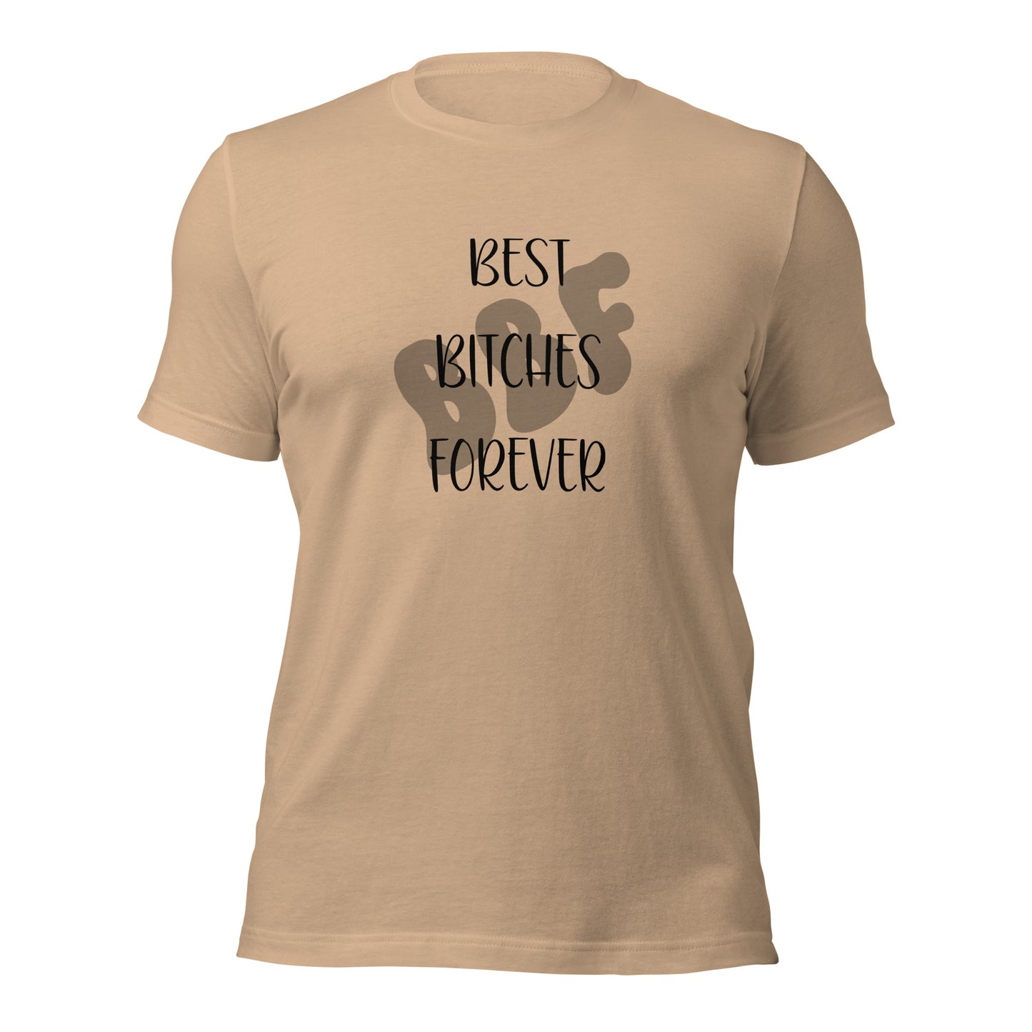 BBF Best Bitches Forever T-Shirt