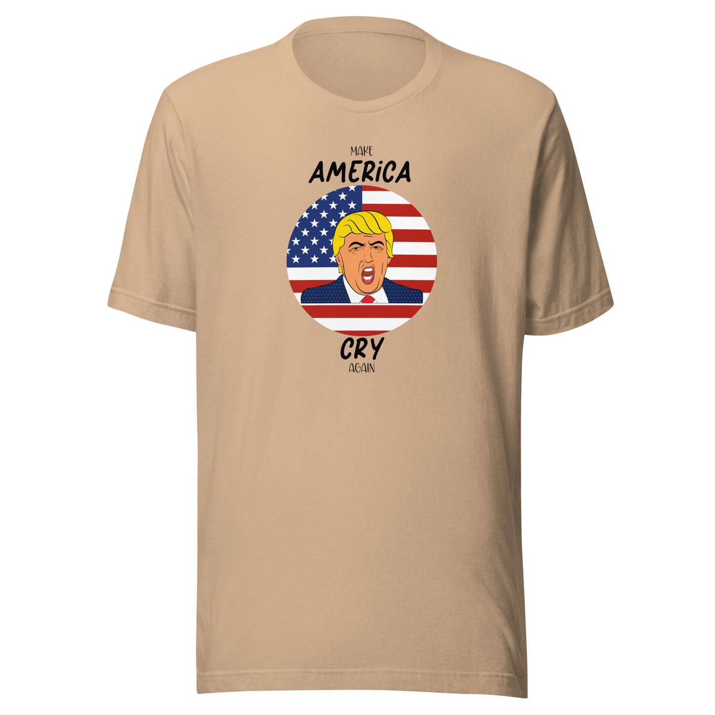 Trump Make America Cry Again T-Shirt