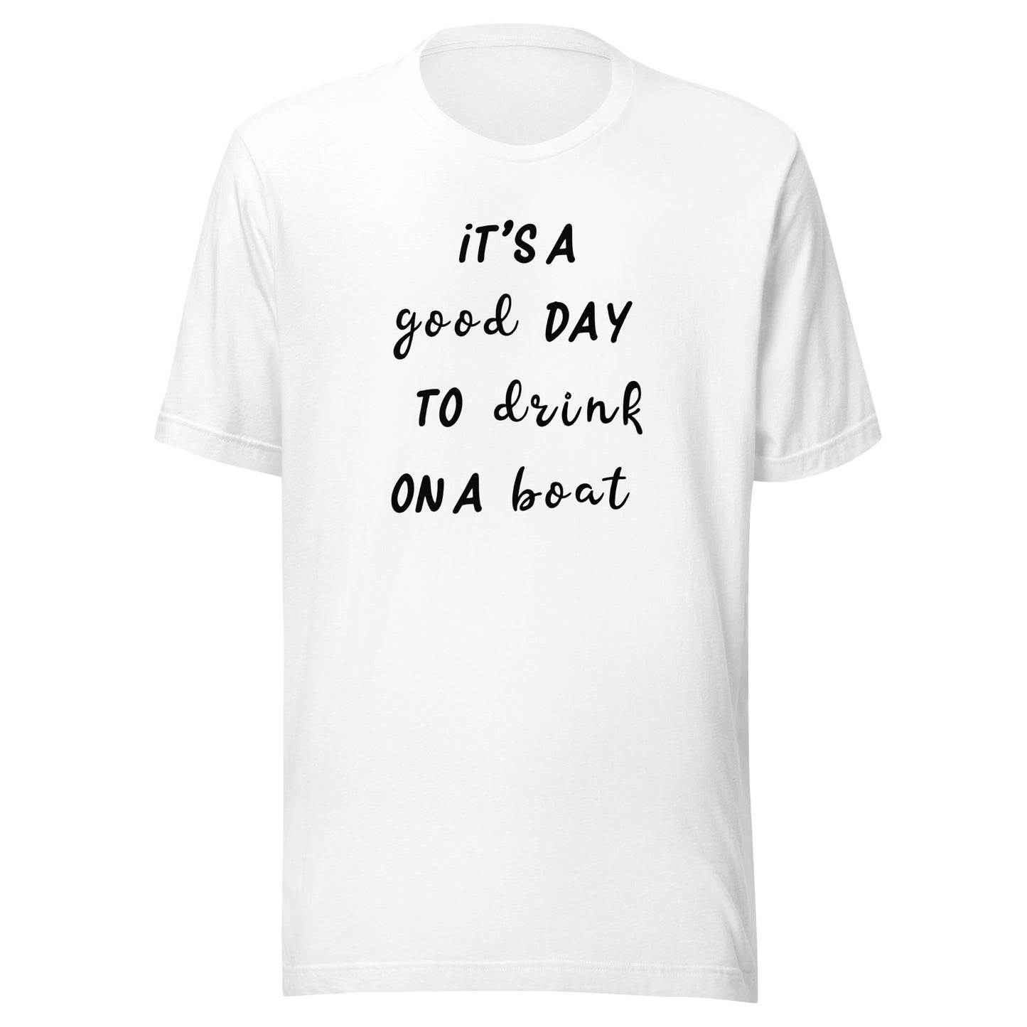 Good Day To Drink On A Boat T-Shirt