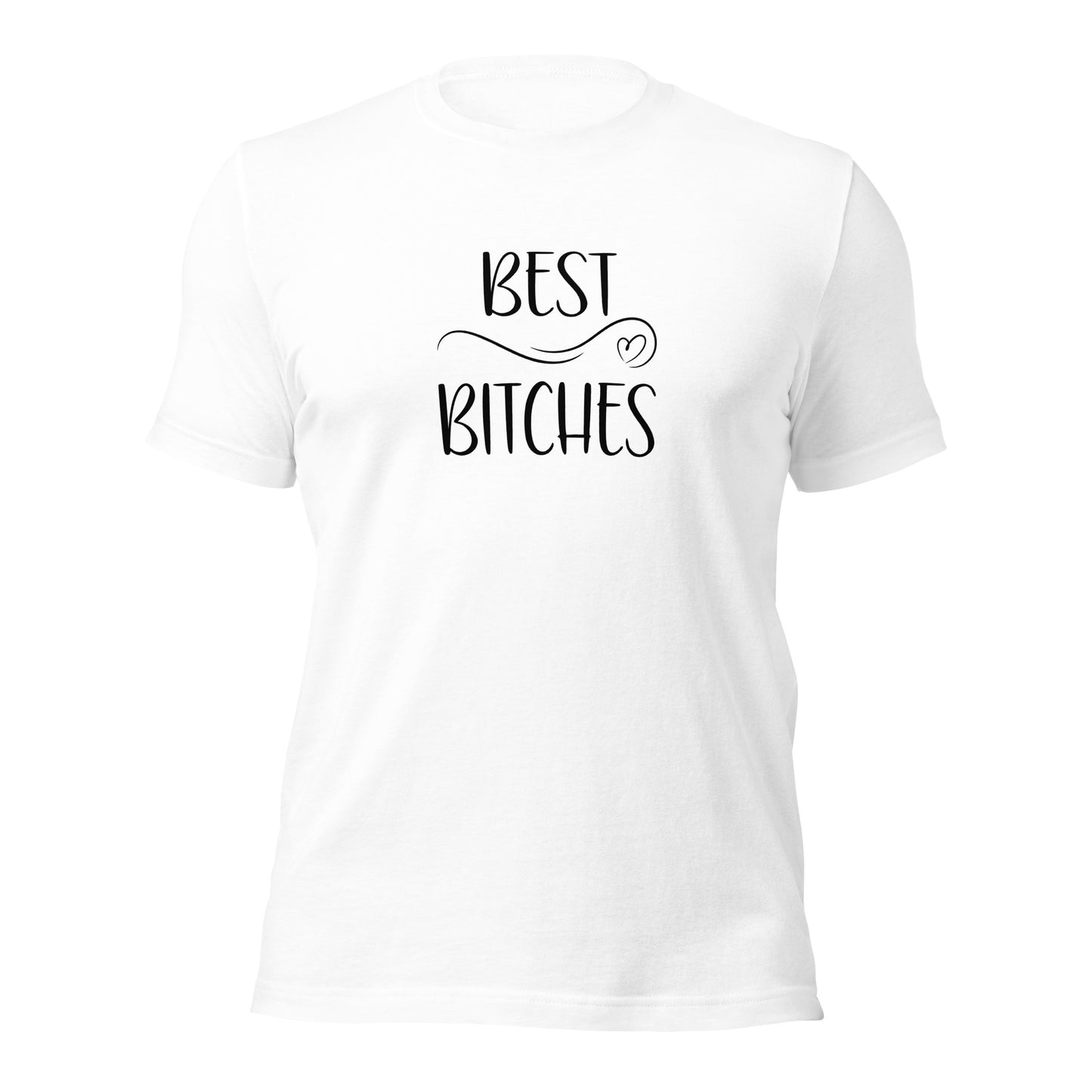 Best Bitches T-Shirt