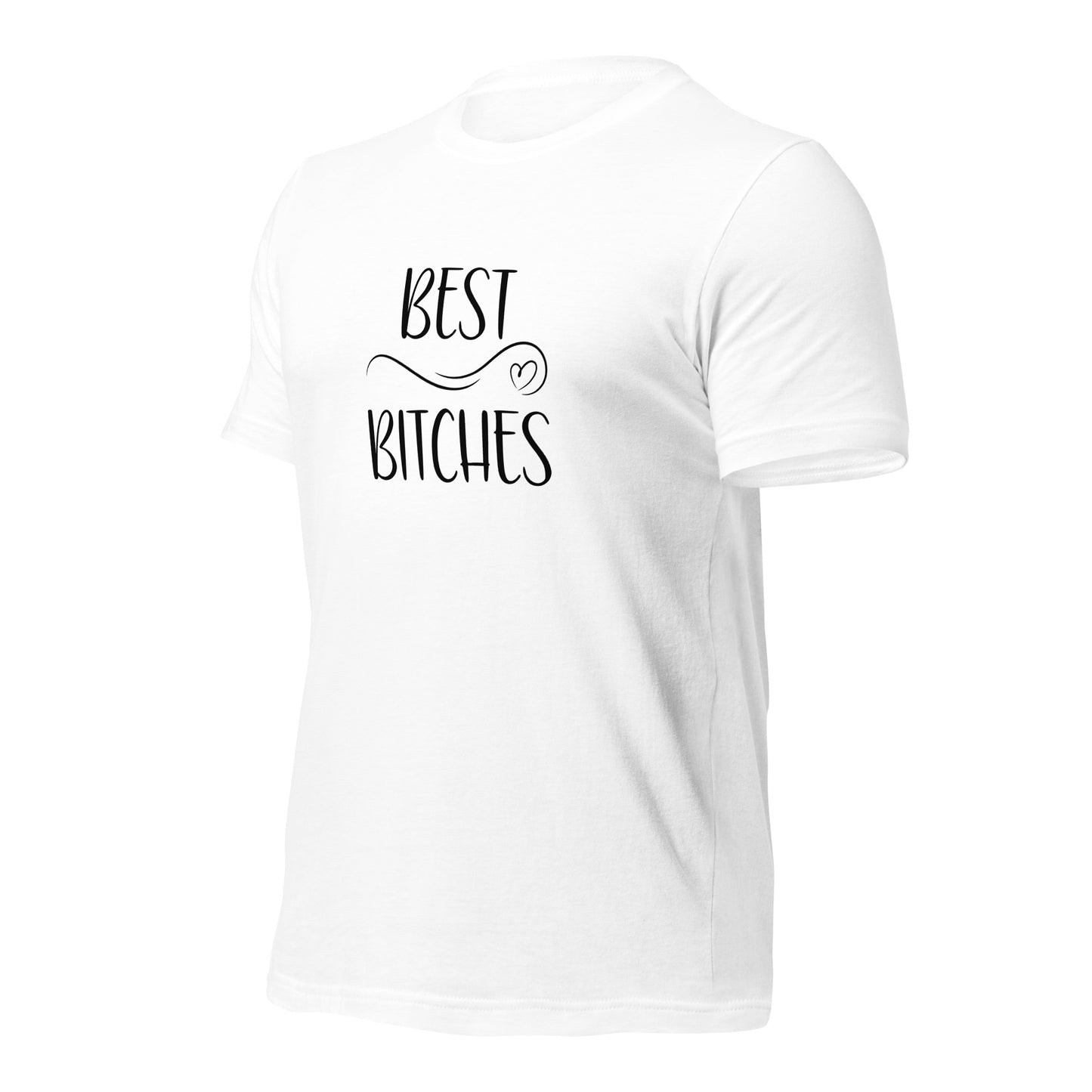 Best Bitches T-Shirt