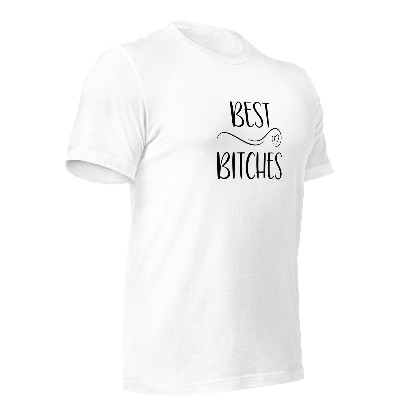 Best Bitches T-Shirt